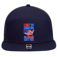 I Got 99 Problem But Freedom Ain't One 7 Panel Mesh Trucker Snapback Hat