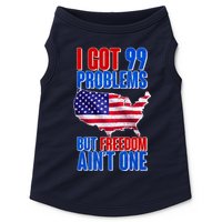 I Got 99 Problem But Freedom Ain't One Doggie Tank
