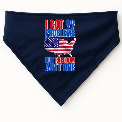 I Got 99 Problem But Freedom Ain't One USA-Made Doggie Bandana