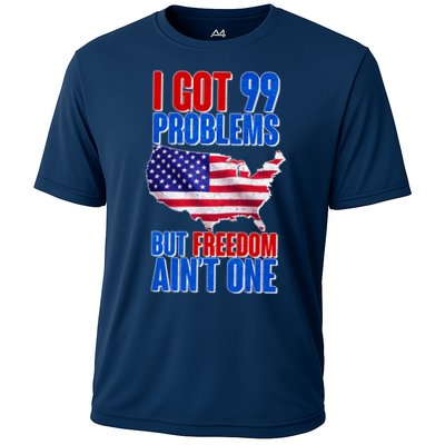 I Got 99 Problem But Freedom Ain't One Performance Shirt