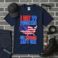 I Got 99 Problem But Freedom Ain't One Tall T-Shirt