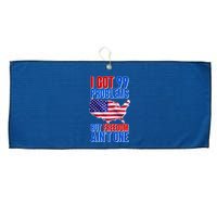 I Got 99 Problem But Freedom Ain't One Large Microfiber Waffle Golf Towel