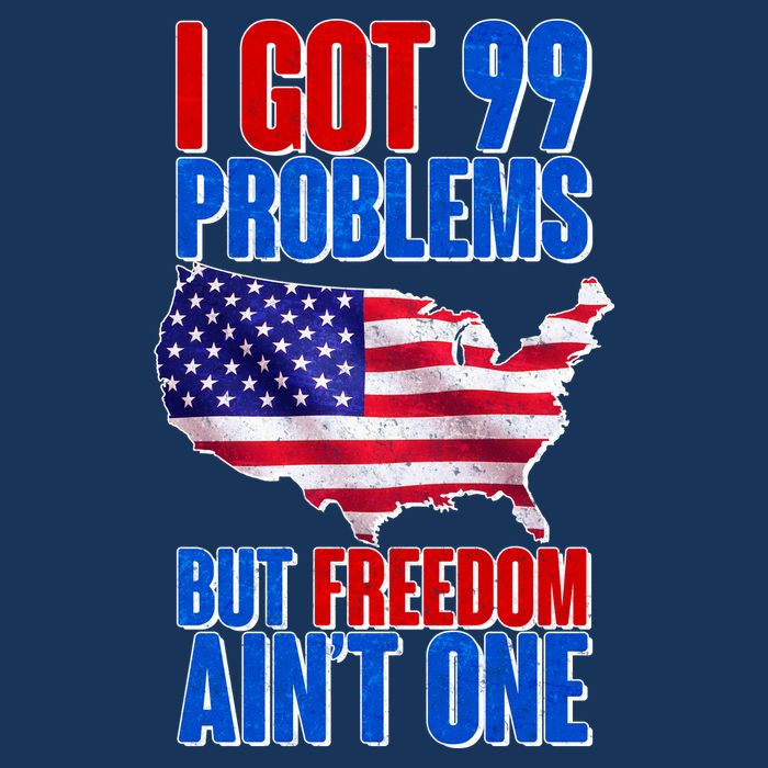 I Got 99 Problem But Freedom Ain't One Baby Bodysuit
