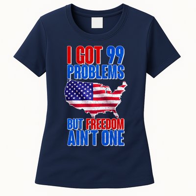 I Got 99 Problem But Freedom Ain't One Womens T-Shirt