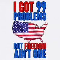 I Got 99 Problem But Freedom Ain't One Garment-Dyed Sweatshirt