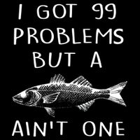 I Got 99 Problems But A Fish Ain't One Stripe Pom Pom Beanie