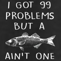 I Got 99 Problems But A Fish Ain't One Garment-Dyed Fleece Hoodie