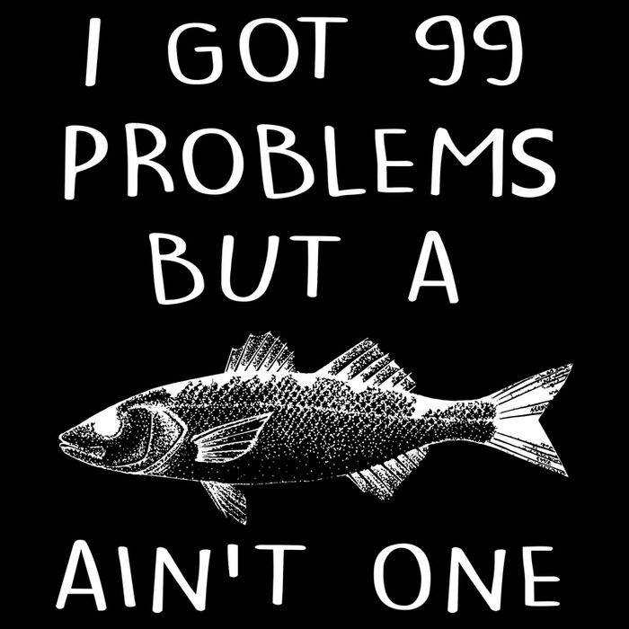 I Got 99 Problems But A Fish Ain't One Impact Tech Backpack