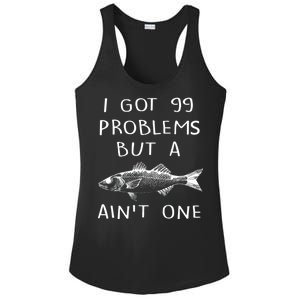 I Got 99 Problems But A Fish Ain't One Ladies PosiCharge Competitor Racerback Tank