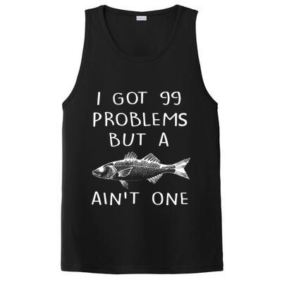 I Got 99 Problems But A Fish Ain't One PosiCharge Competitor Tank