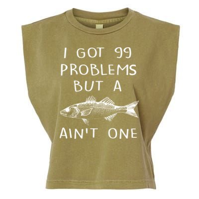 I Got 99 Problems But A Fish Ain't One Garment-Dyed Women's Muscle Tee