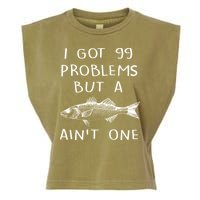 I Got 99 Problems But A Fish Ain't One Garment-Dyed Women's Muscle Tee
