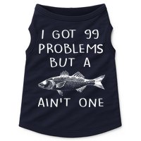I Got 99 Problems But A Fish Ain't One Doggie Tank