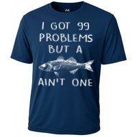 I Got 99 Problems But A Fish Ain't One Performance Shirt