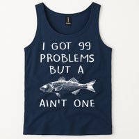 I Got 99 Problems But A Fish Ain't One Tank Top