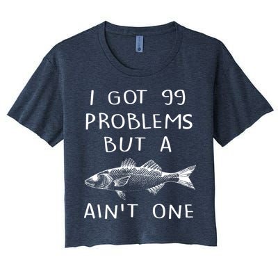I Got 99 Problems But A Fish Ain't One Crop Top