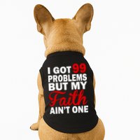 I Got 99 Problems But My Faith Ain't One Doggie Tank