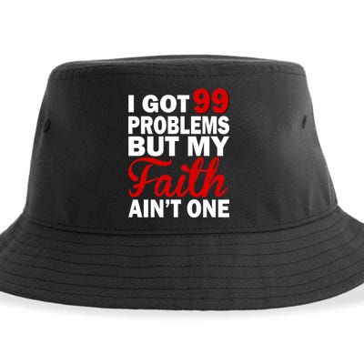 I Got 99 Problems But My Faith Ain't One Sustainable Bucket Hat