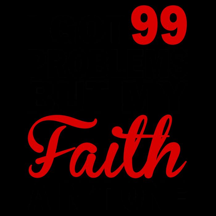 I Got 99 Problems But My Faith Ain't One Mug