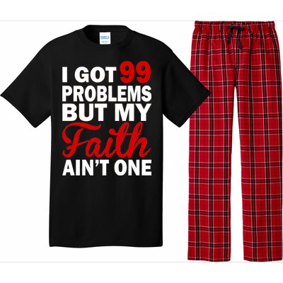 I Got 99 Problems But My Faith Ain't One Pajama Set