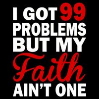 I Got 99 Problems But My Faith Ain't One 16 in Basic Backpack