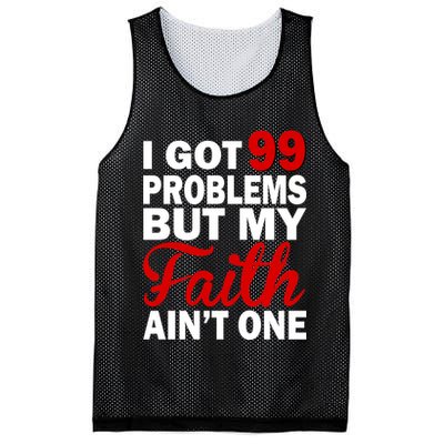 I Got 99 Problems But My Faith Ain't One Mesh Reversible Basketball Jersey Tank