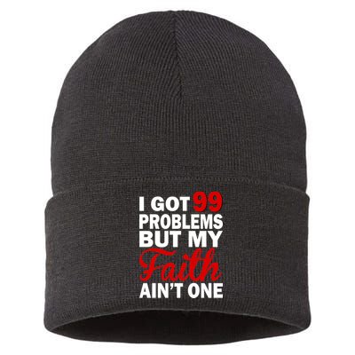 I Got 99 Problems But My Faith Ain't One Sustainable Knit Beanie