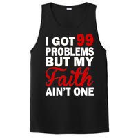 I Got 99 Problems But My Faith Ain't One PosiCharge Competitor Tank