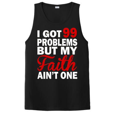 I Got 99 Problems But My Faith Ain't One PosiCharge Competitor Tank