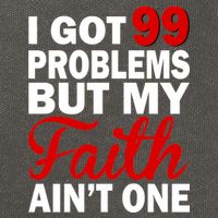 I Got 99 Problems But My Faith Ain't One Cotton Canvas Backpack