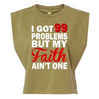 I Got 99 Problems But My Faith Ain't One Garment-Dyed Women's Muscle Tee