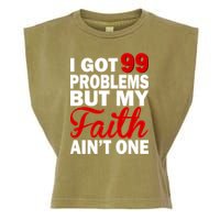I Got 99 Problems But My Faith Ain't One Garment-Dyed Women's Muscle Tee