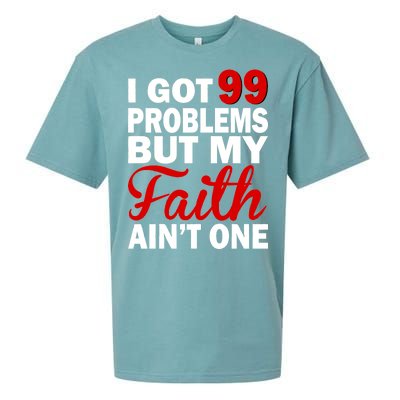 I Got 99 Problems But My Faith Ain't One Sueded Cloud Jersey T-Shirt