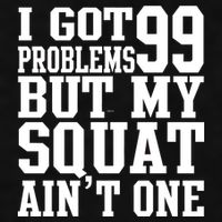 I Got 99 Problems But My Squat Ain't One Ladies PosiCharge Tri-Blend Wicking Tank