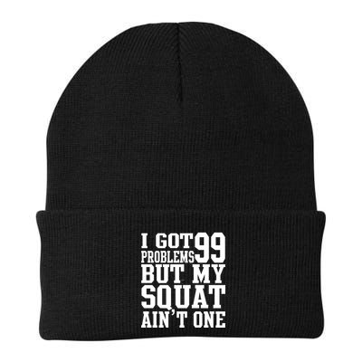 I Got 99 Problems But My Squat Ain't One Beanie