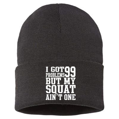 I Got 99 Problems But My Squat Ain't One Sustainable Knit Beanie