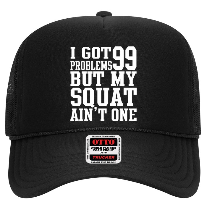 I Got 99 Problems But My Squat Ain't One Hat