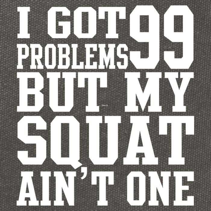 I Got 99 Problems But My Squat Ain't One Cotton Canvas Backpack