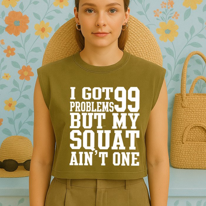 I Got 99 Problems But My Squat Ain't One Garment-Dyed Women's Muscle Tee