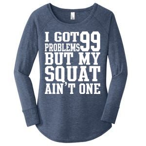 I Got 99 Problems But My Squat Ain't One Women's Perfect Tri Tunic Long Sleeve Shirt