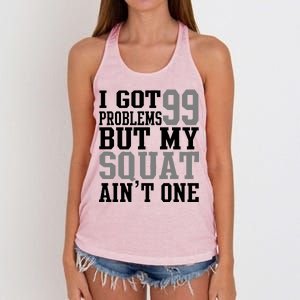 I Got 99 Problems But My Squat Ain't One Women's Knotted Racerback Tank