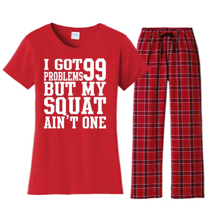 I Got 99 Problems But My Squat Ain't One Women's Flannel Pajama Set