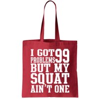 I Got 99 Problems But My Squat Ain't One Bag