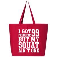 I Got 99 Problems But My Squat Ain't One 25L Jumbo Tote