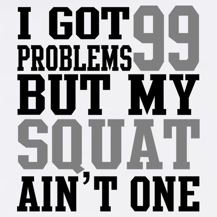 I Got 99 Problems But My Squat Ain't One Garment-Dyed Sweatshirt
