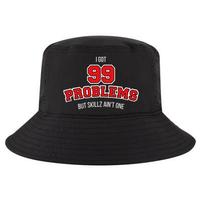 I Got 99 Problems But Skillz Ain't One Cool Comfort Performance Bucket Hat