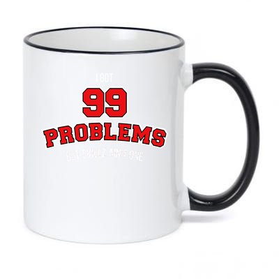 I Got 99 Problems But Skillz Ain't One 11oz Black Color Changing Mug