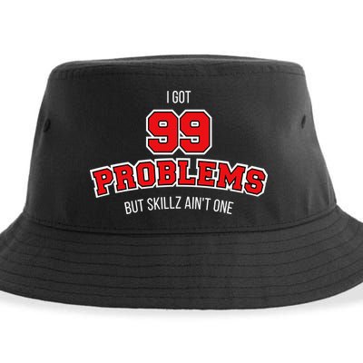 I Got 99 Problems But Skillz Ain't One Sustainable Bucket Hat