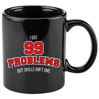 I Got 99 Problems But Skillz Ain't One 11oz C Handle Ceramic Mug