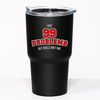 I Got 99 Problems But Skillz Ain't One Tumbler